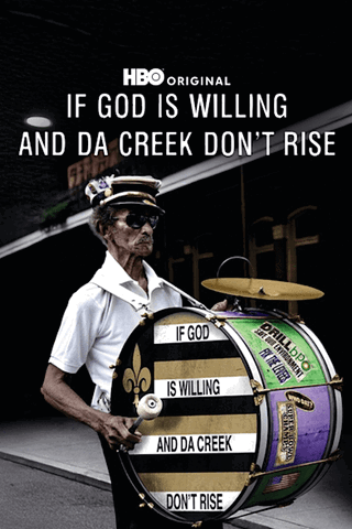 If God Is Willing And Da Creek Don't Rise