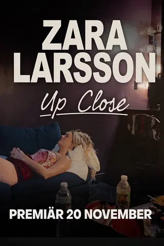 ZARA LARSSON - Up Close