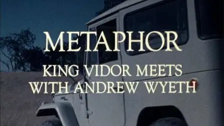 Metaphor: King Vidor Meets with Andrew Wyeth