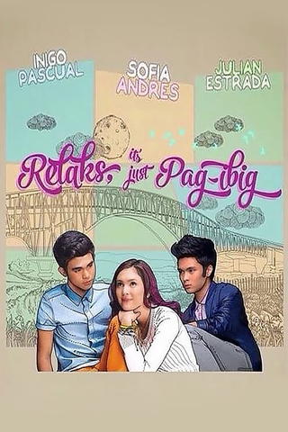 Relaks, It's Just Pag-Ibig