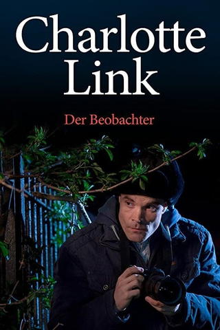 Charlotte Link - Der Beobachter