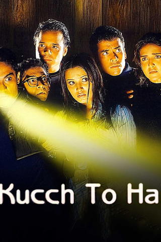 Kucch To Hai