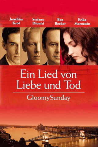 Ein Lied von Liebe und Tod – Gloomy Sunday