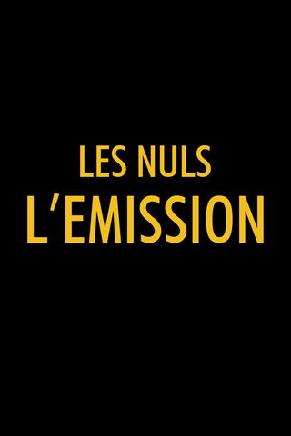 Les Nuls L'émission