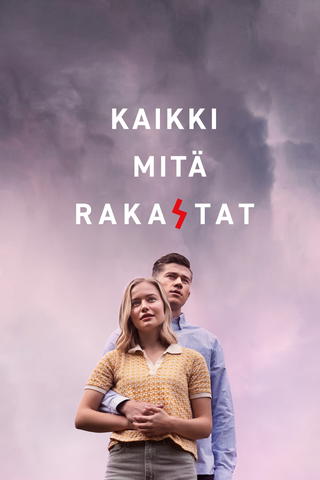 Kaikki mitä rakastat