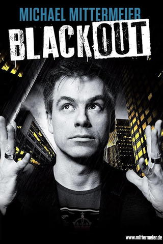 Michael Mittermeier: Blackout