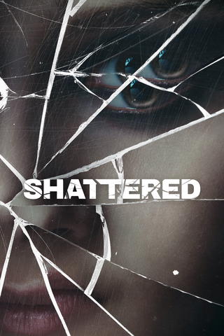 Shattered