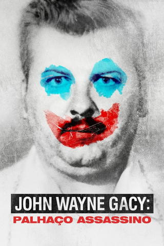 John Wayne Gacy: Palhaço Assassino