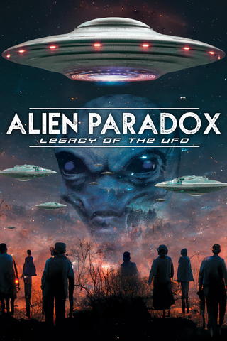 Alien Paradox: Legacy Of The UFO