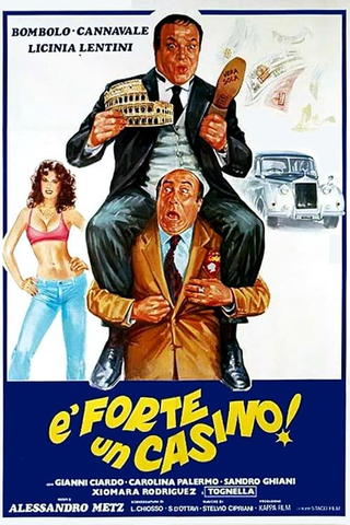 È forte un casino!