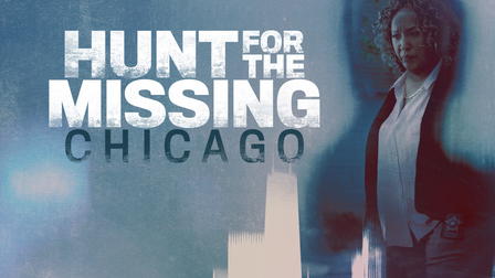 Hunt for the Missing: Chicago