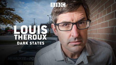 Louis Theroux: Dark States