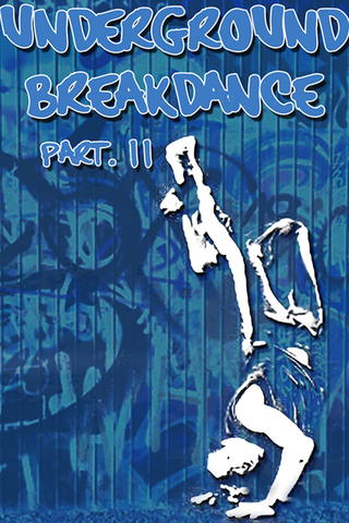 Underground Breakdance: Part 2