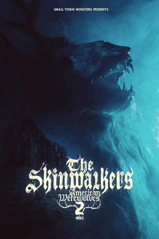 The Skinwalkers: American Werewolves 2