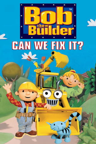 Bob The Builder: Can We Fix It?