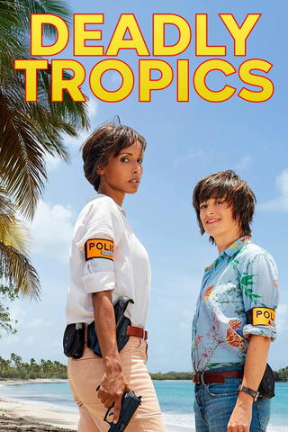 Deadly Tropics