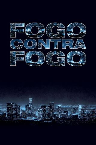 Fogo Contra Fogo