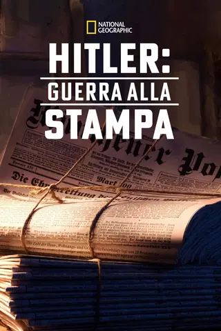 Hitler’s Battle Against The Press