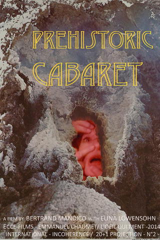 Prehistoric Cabaret