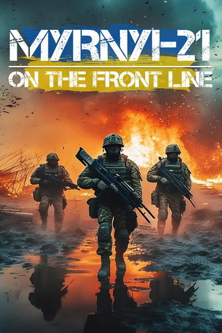 Myrnyi-21: On the Front Line