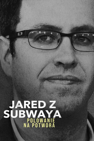 Jared z Subwaya: polowanie na potwora