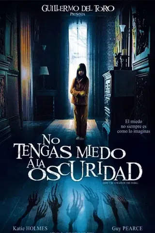 No tengas miedo a la oscuridad