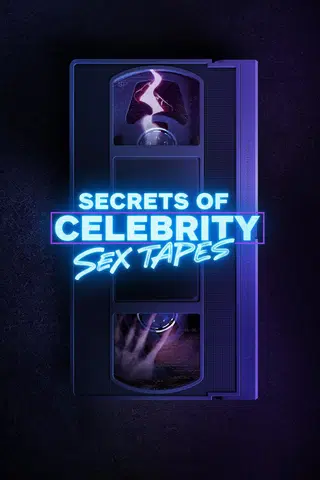 Secrets of Celebrity Sex Tapes