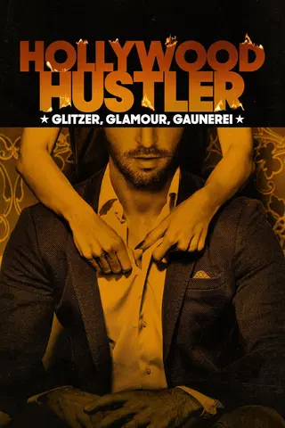 Hollywood Hustler: Glitzer, Glamour, Gaunerei