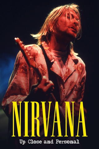 Nirvana: Up Close And Personal