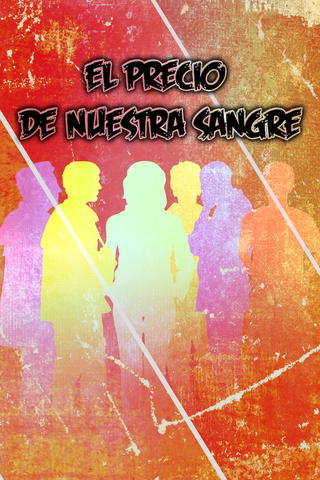El precio de nuestra sangre