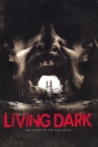 La Cueva De La Muerte (Living Dark: The story of Ted the Caver)