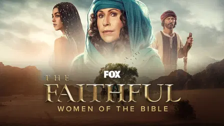 The Faithful: Women of the Bible
