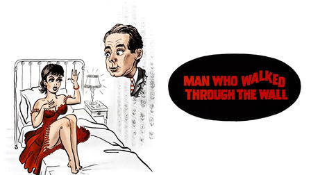 The Man Who Walked Through the Wall