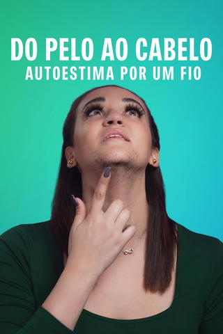 Do Pelo ao Cabelo - Autoestima por um Fio