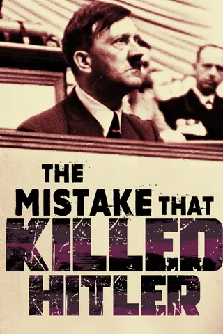 L'erreur qui a tué Hitler