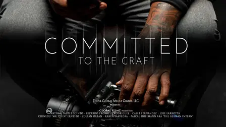 Committed to the Craft - The Global Filmz Story