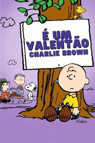 É Um Valentão, Charlie Brown