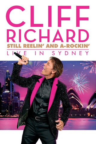 Cliff Richard: Still Reelin' and A-Rockin' Live In Sydney