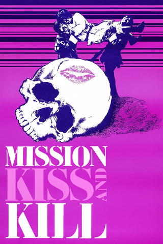 Mission: Kiss & Kill