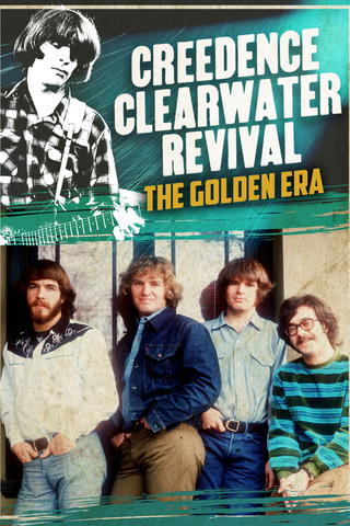 Creedence Clearwater Revival: The Golden Era