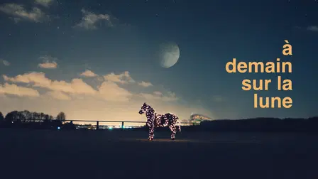 À demain sur la Lune