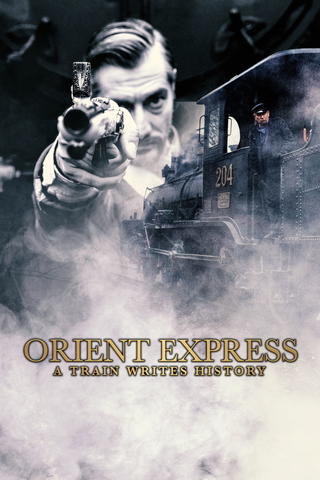 Orient Express - A Train Writes History