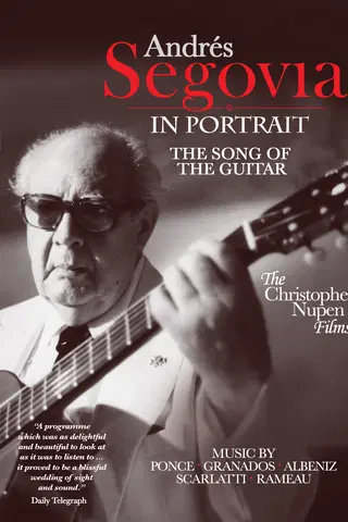 Andrés Segovia in portrait - The Song of the Guitar