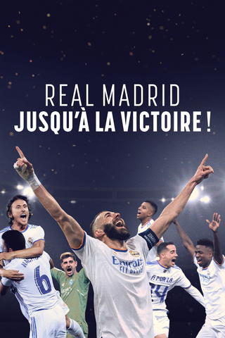 Real Madrid : jusqu’à la victoire !