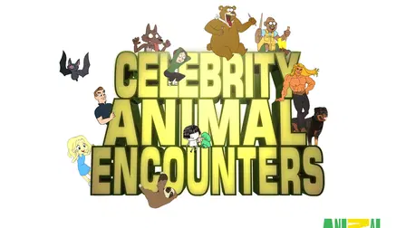 Celebrity Animal Encounters  