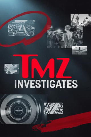 TMZ Investigates