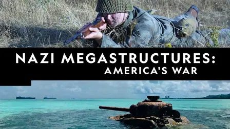 Nazi Megastructures: America's War