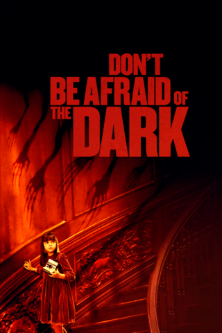 Don't Be Afraid of the Dark