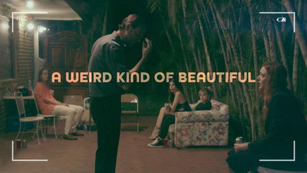 A Weird Kind of Beautiful