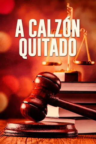 A calzón quitado